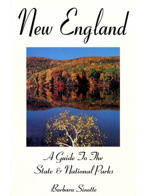 cover image of New England: A Guide To The State & National Parks